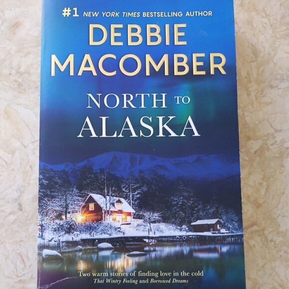 Other - North to Alaska by Debbie Macomber
